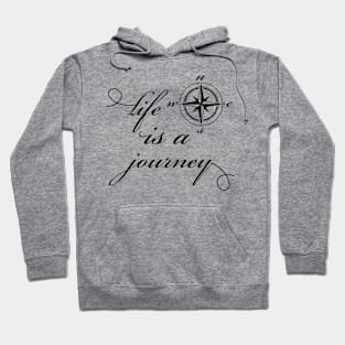 Life is a Journey: Follow Your Compass Hoodie